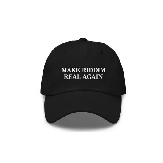 MAKE RIDDIM REAL AGAIN Dad Hat